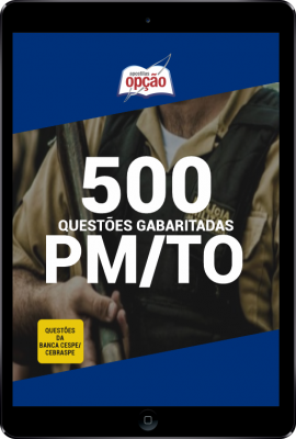 500 Questões PM-TO (Cespe/Cebraspe) em PDF - Gabaritadas