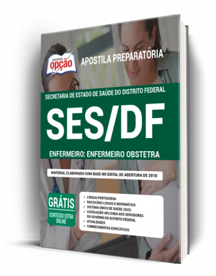 Apostila SES-DF - Enfermeiro: Enfermeiro Obstetra