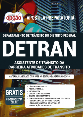 Apostila DETRAN-DF- Assistente de Trânsito da Carreira Atividades de Trânsito
