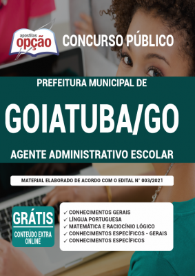 Apostila Prefeitura de Goiatuba - GO - Agente Administrativo Escolar