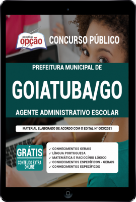 Apostila Prefeitura de Goiatuba - GO em PDF - Agente Administrativo Escolar