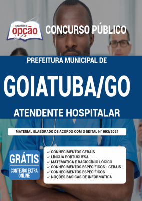 Apostila Prefeitura de Goiatuba - GO - Atendente Hospitalar
