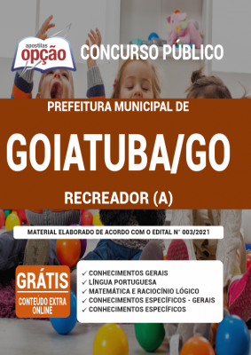 Apostila Prefeitura de Goiatuba - GO - Recreador(a)
