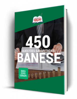 Caderno Questões BANESE - 450 Questões Gabaritadas