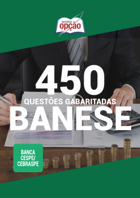Caderno Questões BANESE - 450 Questões Gabaritadas