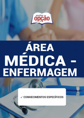 Apostila Essencial para Concursos Área Médica - Enfermagem