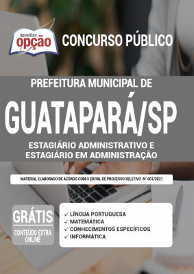 Apostila Prefeitura de Guatapará - SP - Estagiário Administrativo e Estagiário em Administração