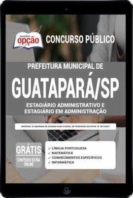 Apostila Prefeitura de Guatapará - SP em PDF - Estagiário Administrativo e Estagiário em Administração