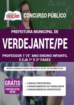 Apostila Prefeitura Verdejante - PE - Professor 1º/5ª Ano Ensino Infantil e EJA 1ª e 2ª Fases