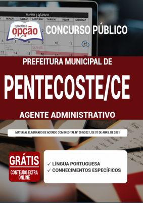 Apostila Prefeitura de Pentecoste - CE - Agente Administrativo