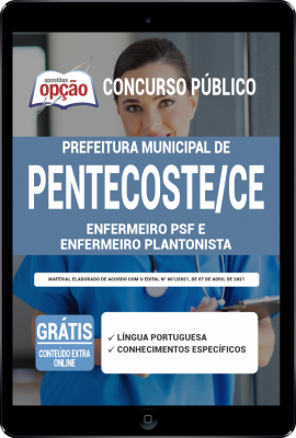 Apostila Prefeitura de Pentecoste - CE - Enfermeiro PSF e Enfermeiro Plantonista