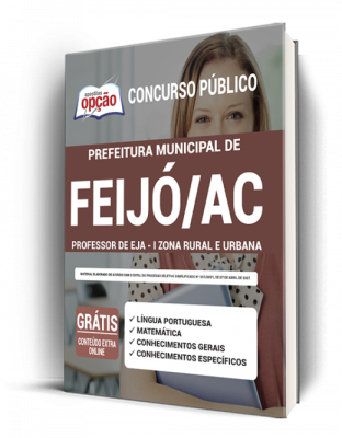 Apostila Prefeitura de Feijó - AC - Professor de EJA – I Zona Rural e Urbana