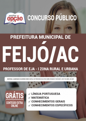 Apostila Prefeitura de Feijó - AC - Professor de EJA – I Zona Rural e Urbana