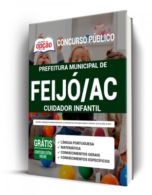 Apostila Prefeitura de Feijó - AC - Cuidador Infantil