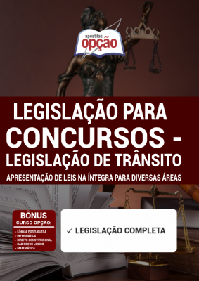 Apostila Legislação para Concursos - Legislação de Trânsito