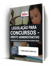 Apostila Legislação para Concursos - Direito Administrativo