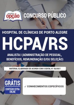Apostila HCPA-RS - Analista I (Administração de Pessoal, Benefícios, Remuneração e/ou Seleção)