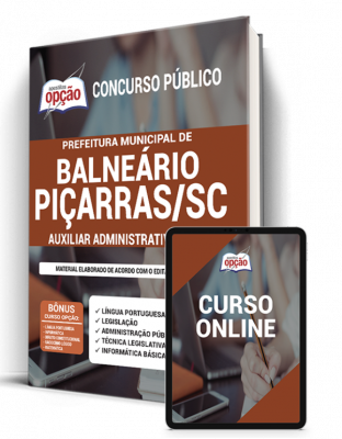 Apostila Prefeitura de Balneário Piçarras - SC - Auxiliar Administrativo CAPS
