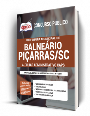 Apostila Prefeitura de Balneário Piçarras - SC - Auxiliar Administrativo CAPS