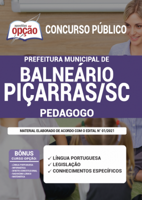 Apostila Prefeitura de Balneário Piçarras - SC - Pedagogo