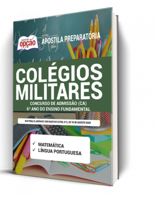 Apostila Colégios Militares (CM) - Concurso de Admissão (CA) 6º ano do Ensino Fundamental