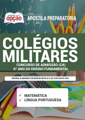 Apostila Colégios Militares (CM) - Concurso de Admissão (CA) 6º ano do Ensino Fundamental