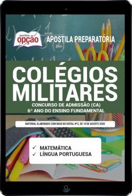 Apostila Colégios Militares (CM) em PDF - Concurso de Admissão (CA) 6º ano do Ensino Fundamental