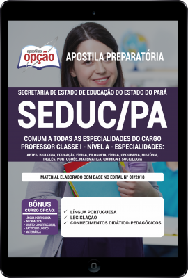 Apostila SEDUC-PA em PDF - Comum a todas as Especialidades de Professor Classe I - Nível A