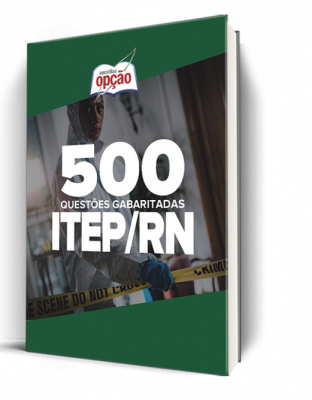 Caderno ITEP-RN - 500 Questões Gabaritadas