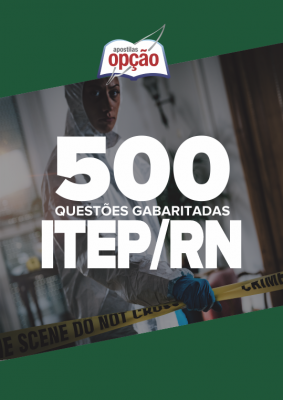 Caderno ITEP-RN - 500 Questões Gabaritadas