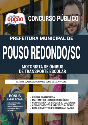 Apostila Prefeitura de Pouso Redondo - SC-  Motorista de Ônibus de Transporte Escolar