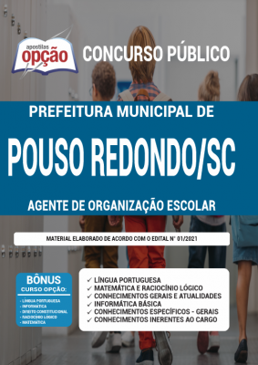 Apostila Prefeitura de Pouso Redondo - SC - Agente de Organização Escolar