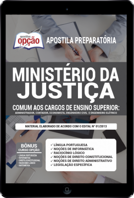 Apostila Ministério da Justiça em PDF - Comum aos Cargos de Ensino Superior
