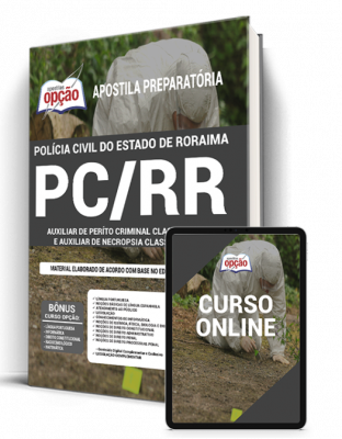 Apostila PC-RR - Auxiliar de Perito Criminal e Auxiliar de Necropsia