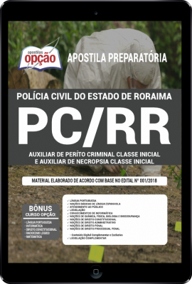 Apostila PC-RR em PDF - Auxiliar de Perito Criminal e Auxiliar de Necropsia