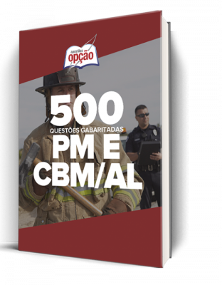 Caderno CBM-AL e PM-AL - 500 Questões Gabaritadas