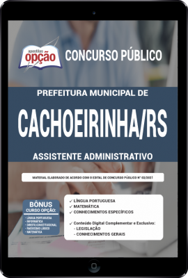 Apostila Prefeitura de Cachoeirinha - RS em PDF - Assistente Administrativo