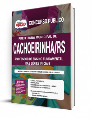 Apostila Prefeitura de Cachoeirinha - RS - Professor de Ensino Fundamental das Séries Iniciais