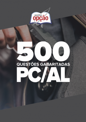 Caderno PC-AL - 500 Questões Gabaritadas