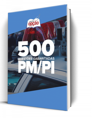 Caderno PM-PI - 500 Questões Gabaritadas