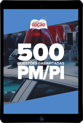 Caderno PM-PI - 500 Questões Gabaritadas em PDF