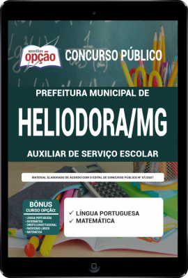 Apostila Prefeitura de Heliodora - MG em PDF - Auxiliar de Serviço Escolar