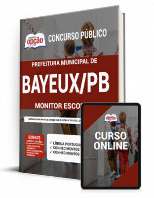 Apostila Prefeitura de Bayeux - PB - Monitor Escolar