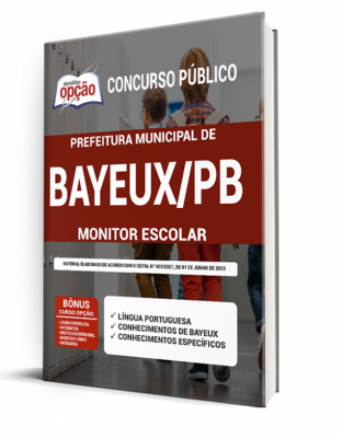 Apostila Prefeitura de Bayeux - PB - Monitor Escolar