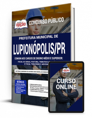 Apostila Prefeitura de Lupionópolis - PR - Comum aos Cargos de Ensino Médio e Superior