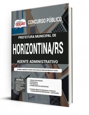 Apostila Prefeitura de Horizontina - RS - Agente Administrativo