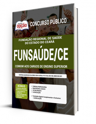 Apostila FUNSAÚDE-CE - Comum aos Cargos de Ensino Superior