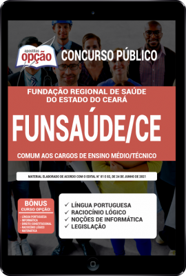 Apostila FUNSAÚDE-CE em PDF - Comum aos Cargos de Ensino Médio/Técnico