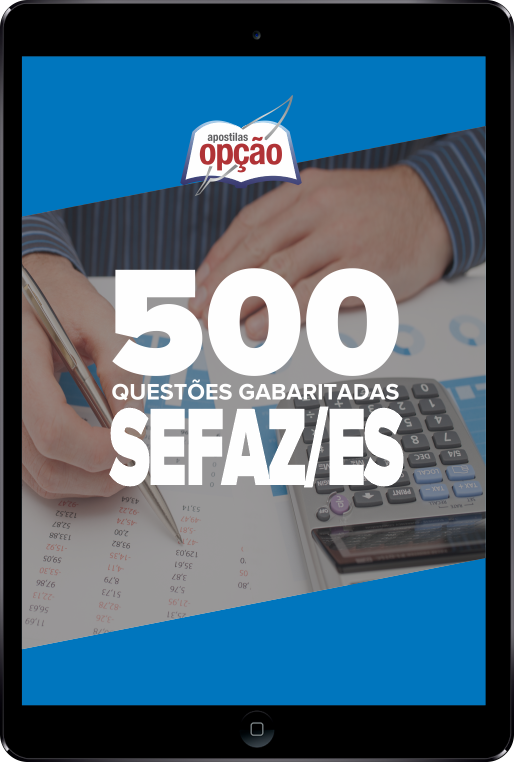 Caderno SEFAZ-ES - 500 Questões Gabaritadas em PDF