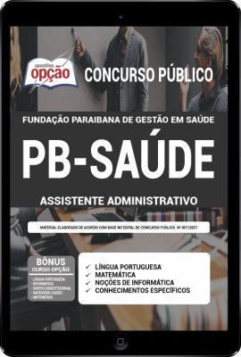 Apostila PB SAÚDE em PDF - Assistente Administrativo